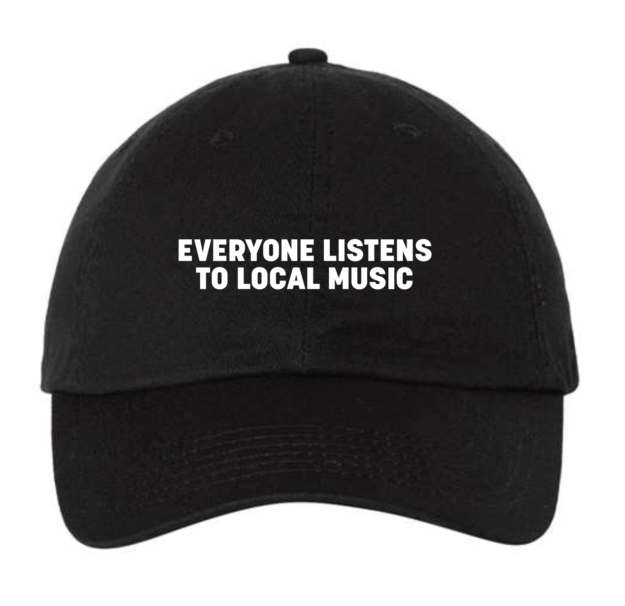 Everyone Listens to Local Music - Dad Hat (The Big Dark Records)